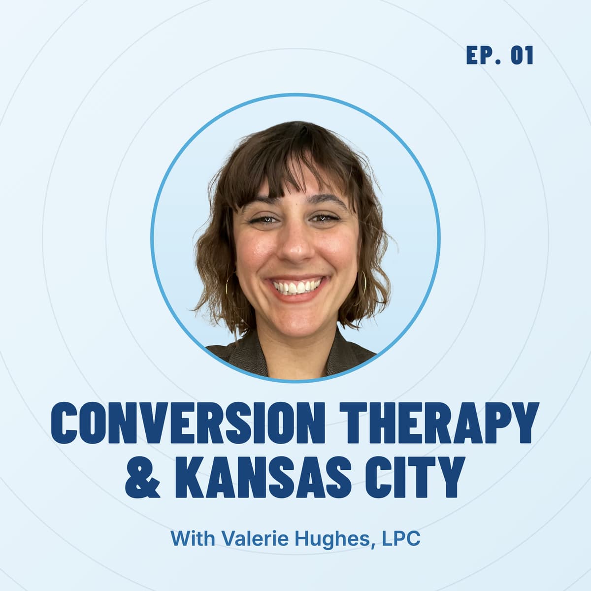 Believe in KC, Episode 1: Conversion Therapy & Kansas City