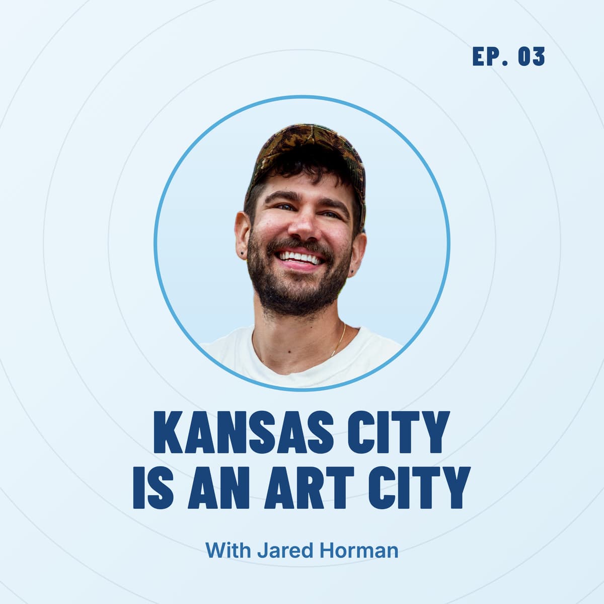 Believe in KC, Episode 3: Kansas City is an Art City