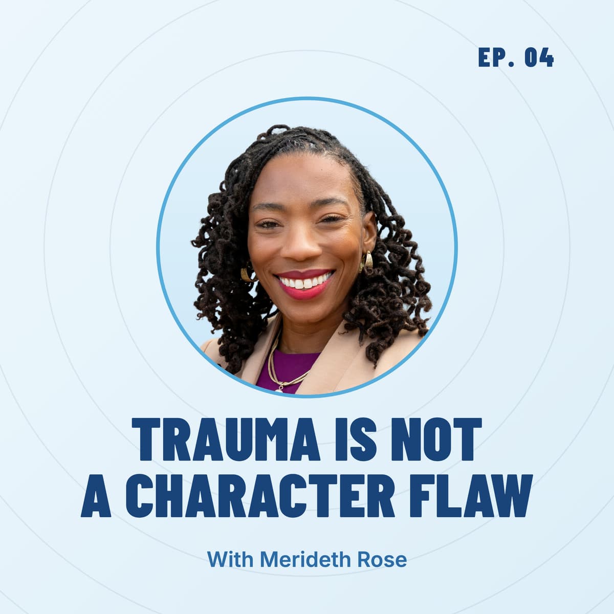 Believe in KC, Episode 4: Trauma Is Not a Character Flaw